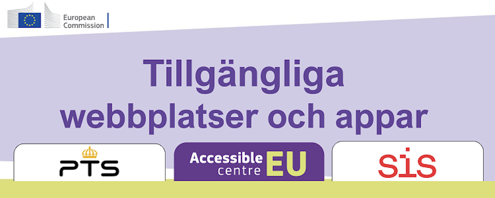 Tillgängliga webbplatser och appar. Logotyper för PTS, AccessibleEU, SIS och EU-kommissionen